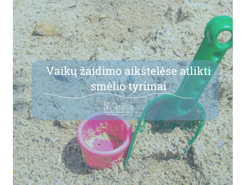 Palangos miesto vaikų žaidimo aikštelėse atlikti smėlio parazitologiniai tyrimai