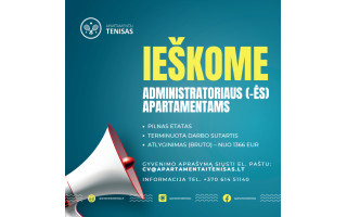 IEŠKOME APARTAMENTŲ ADMINISTRATORIAUS (-ės)