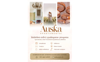 "Auskos" apartamentai - išskirtinė erdvė ypatingoms progoms