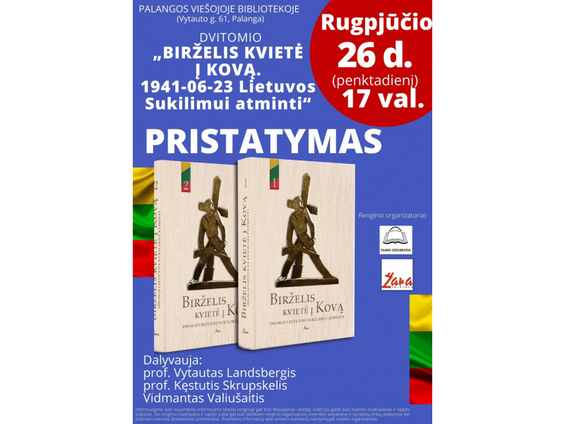 Dvitomio „Birželis kvietė į Kovą. 1941-06-23 Lietuvos Sukilimui atminti“ pristatymas