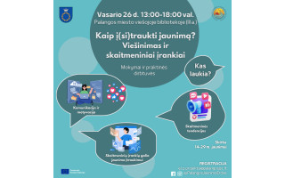 Vasario 26 d. Viešojoje bibliotekoje - nemokami mokymai jaunimui (ir ne tik) - „Kaip į(si)traukti jaunimą? Viešinimas ir skaitmeniniai įrankiai"