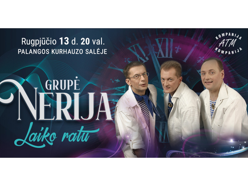 Grupės „NERIJA“ koncertas „Laiko ratu“