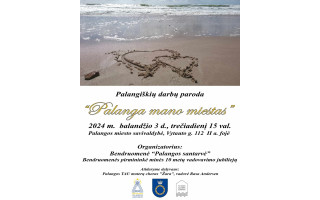 Palangiškių darbų paroda "Palanga - mano miestas"