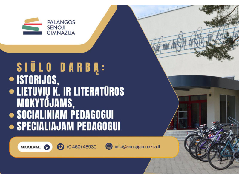 Palangos senoji gimnazija siūlo darbą