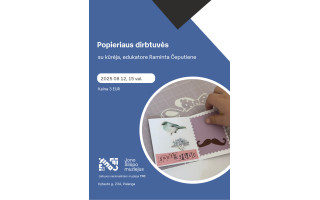 Popieriaus dirbtuvės su kūrybatorijos rezidente Raminta Čeputiene