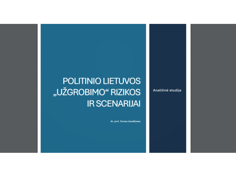 Nauja analitinė studija: du galimi politinio „užgrobimo“ scenarijai Lietuvai