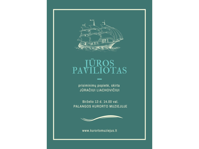 Palangos kurorto muziejus kviečia į prisiminimų popietę „Jūros paviliotas“