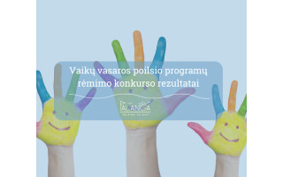 2024 m. vaikų vasaros poilsio programų rėmimo konkurso rezultatai