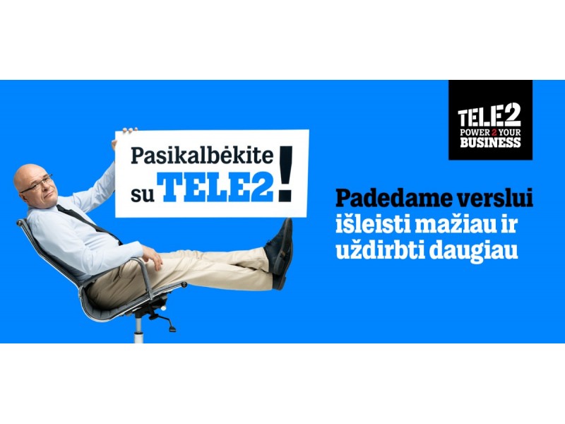  „Tele2“ pataria, kaip nuotoliniu būdu efektyviai suvaldyti verslo procesus
