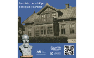 Burmistro Jono Šliūpo pėdsakais Palangoje - naujas maršrutas Krašto paveldo gide