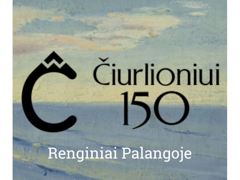 Savaitgalį Palanga kviečia į M. K. Čiurlionio 150-ojo gimtadienio minėjimo renginius