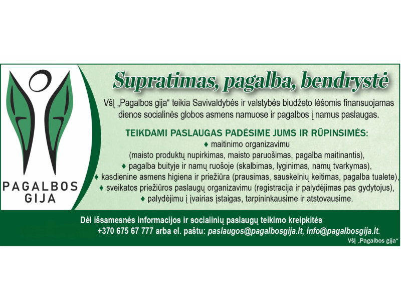 VšĮ "Pagalbos gija" teikia dienos socialinės globos asmens namuose ir pagalbos į namus paslaugas