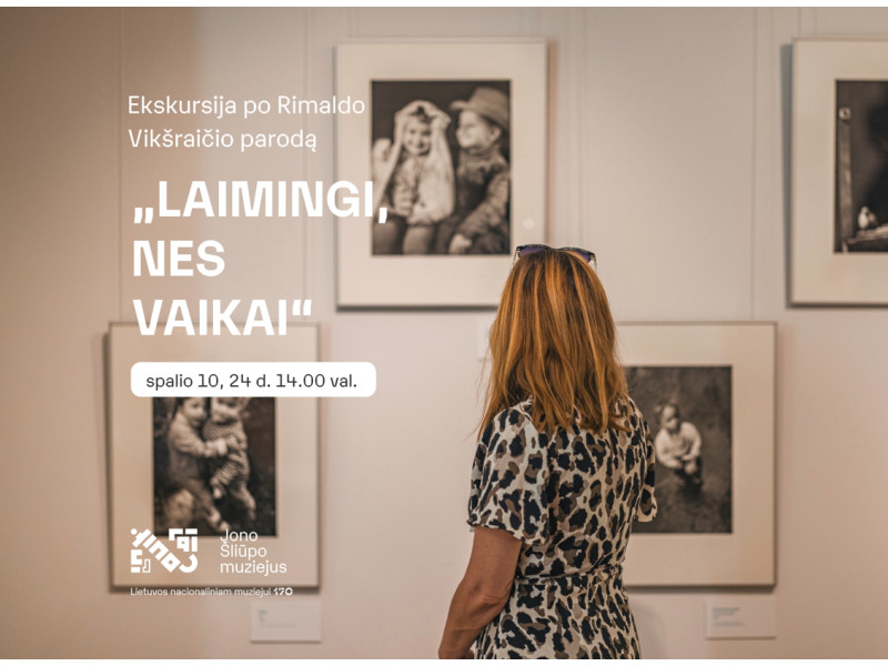Ekskursija po parodą „Laimingi, nes vaikai“