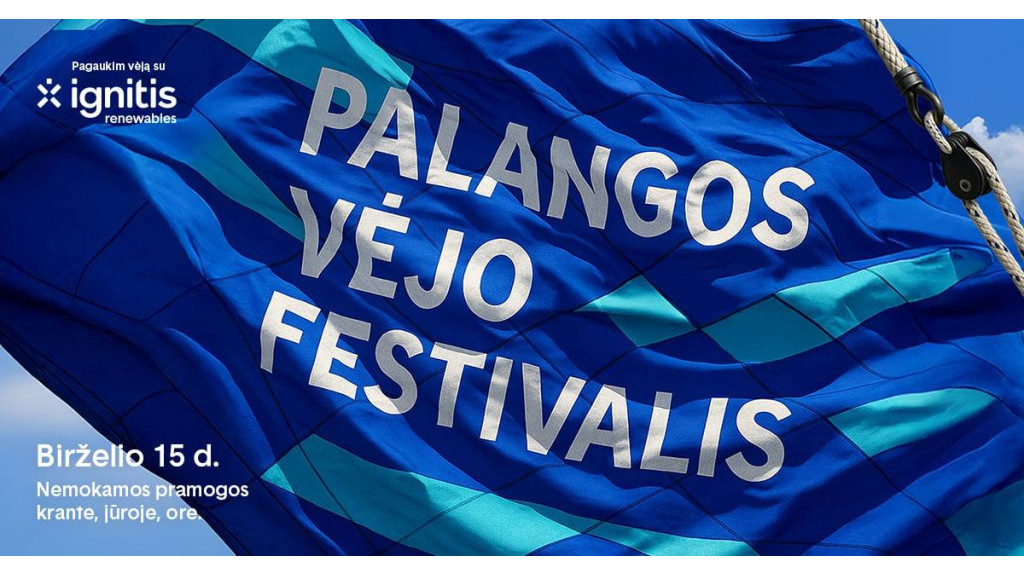 Kartu įžiebkime naująjį Palangos tilto bei J. Basanavičiaus gatvės apšvietimą ir atšvęskime tai didžiausiame Lietuvoje Palangos vėjo festivalyje 