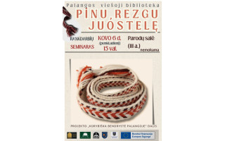 Bibliotekoje – rankdarbių SEMINARAS.  ,,PINU, REZGU JUOSTELĘ“