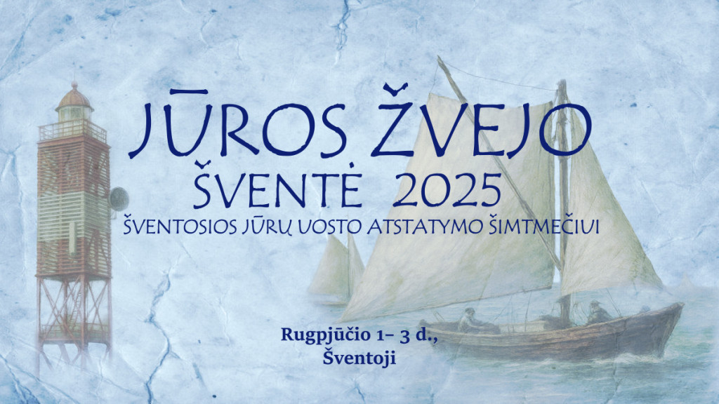 Kur susitinka jūra ir istorija – Jūros žvejo šventė Šventojoje