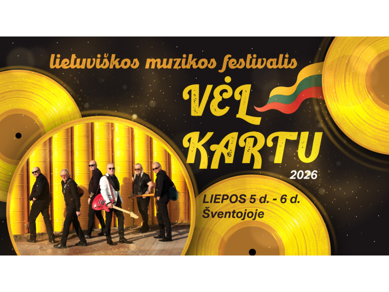Dainos Lietuvai Šventojoje – kviečia festivalis „Vėl kartu“