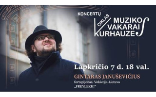 Lapkričio 7 d. 18 val. Muzikos vakarai kurhauze. Gintaras Januševičius „FREYLEKH!“