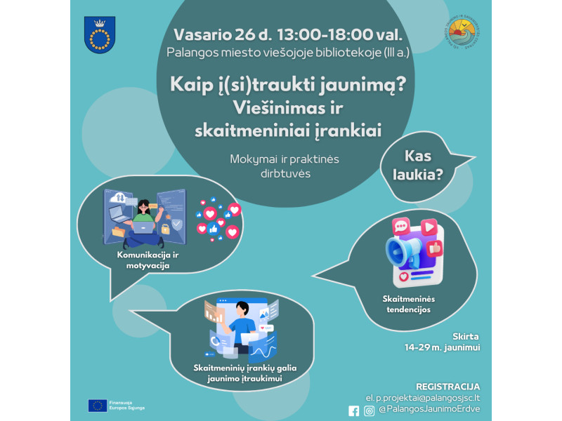 Vasario 26 d. Viešojoje bibliotekoje - nemokami mokymai jaunimui (ir ne tik) - „Kaip į(si)traukti jaunimą? Viešinimas ir skaitmeniniai įrankiai"