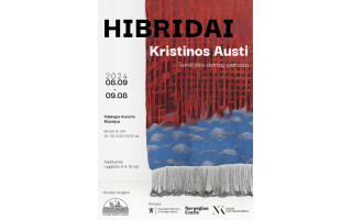 Kristinos Austi paroda „Hibridai“