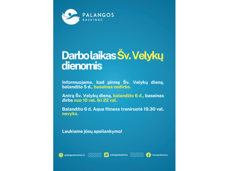 Palangos baseino darbo laikas Šv. Velykų dienomis
