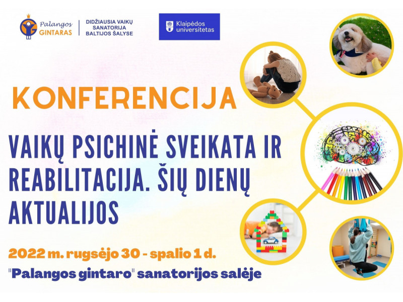 „Palangos gintaro“ sanatorijoje vyks konferencija „Vaikų psichinė sveikata ir reabilitacija. Šių dienų aktualijos“