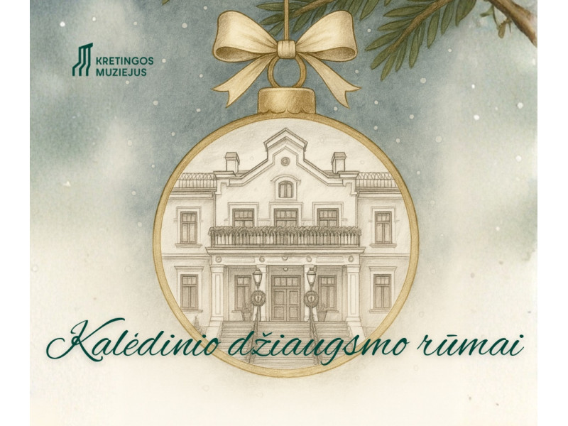 Kretingos muziejus kviečia į Kalėdinio džiaugsmo rūmus