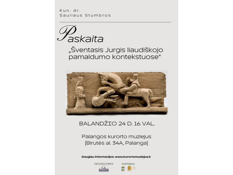 Kun. dr. Sauliaus  Stumbros paskaita „Šventasis Jurgis liaudiškojo pamaldumo kontekstuose“