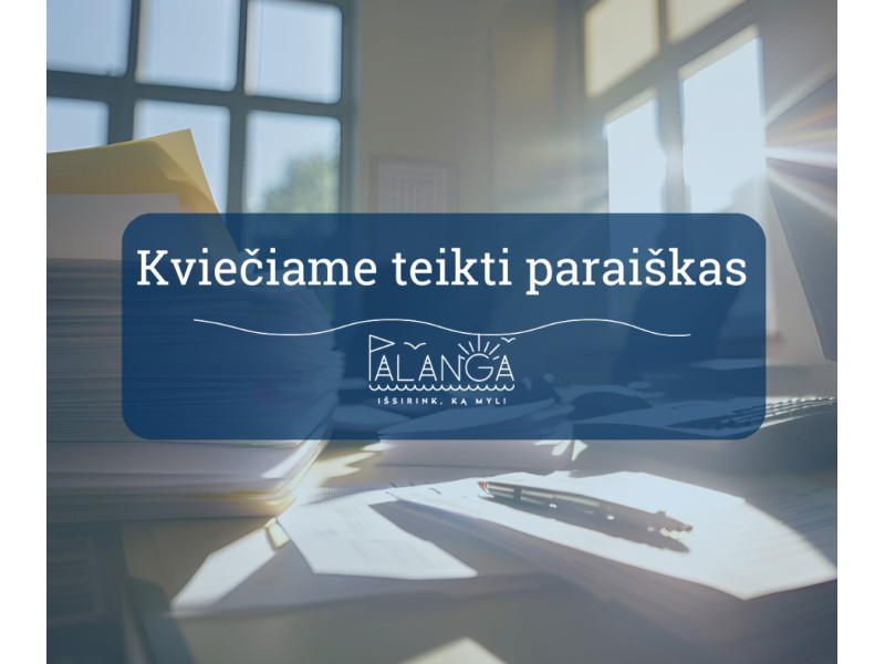 Palangos miesto savivaldybės administracija skelbia 2026 m. socialinių projektų atrankos konkursą