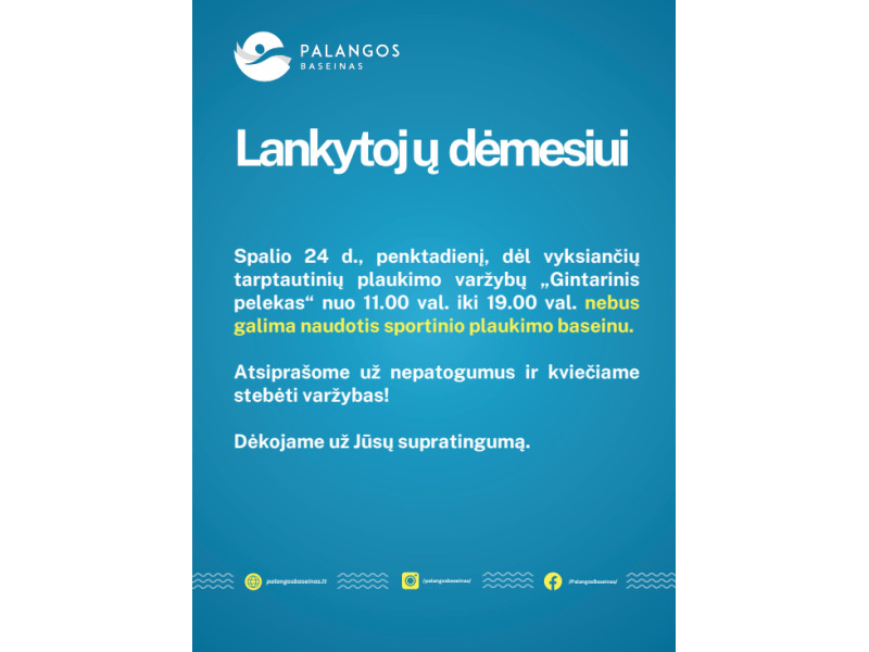 Palangos baseino lankytojų dėmesiui