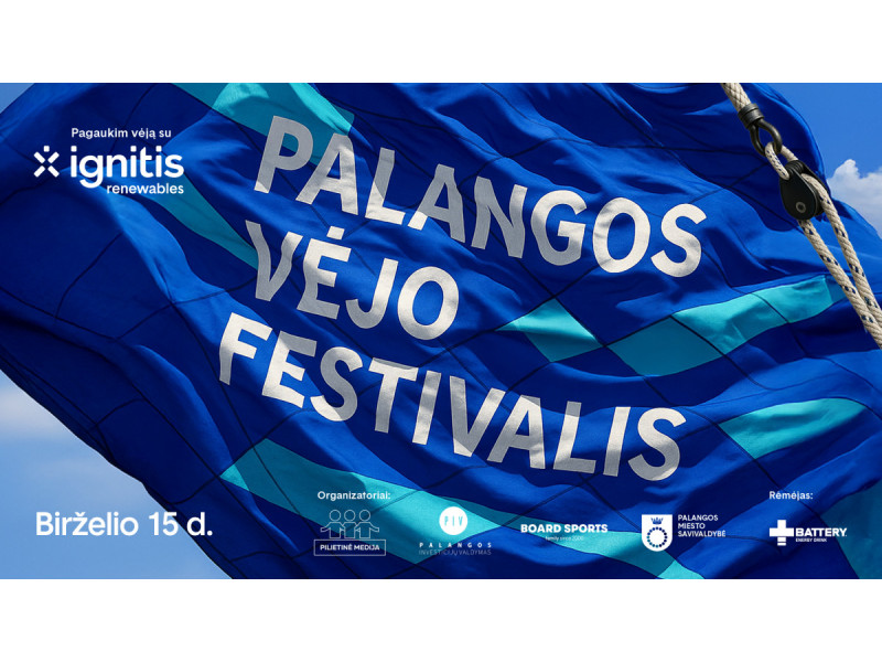 Birželio 15 dieną – pirmasis „Palangos vėjo festivalis“