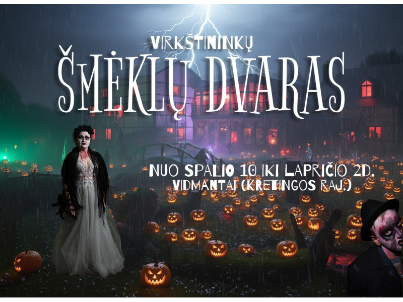 Nuo spalio 10 dienos iki lapkričio 2 dienos kviečiame į Šmėklų dvarą Virkštininkuose, šalia Palangos 