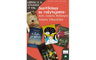 Literatūrinė popietė su  Asta Jolanta Miškinyte ir Jolanta Vilkevičiūte 