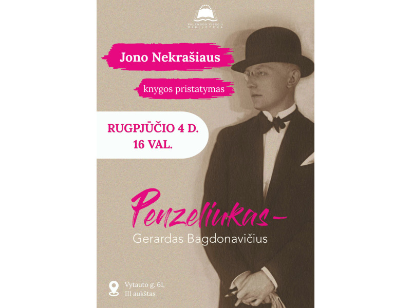 Jono Nekrašiaus knygos „Penzeliukas – Gerardas Bagdonavičius“ pristatymas
