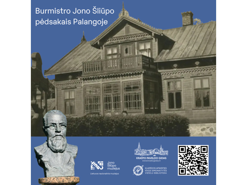 Burmistro Jono Šliūpo pėdsakais Palangoje - naujas maršrutas Krašto paveldo gide