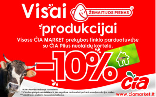 Apsilankykite ČIA – visai produkcijai su ČIA nuolaidų kortele – 10% nuolaida