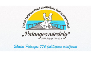 7-tasis Tarptautinis liaudiškų šokių festivalis PALANGOS MIESTELY