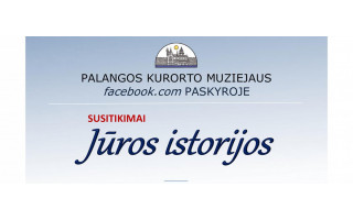 Kurorto muziejuje – atsinaujinusios senos, geros „Jūros istorijos“