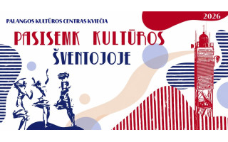 ŠVENTOJI KVIEČIA Į KULTŪROS KUPINĄ VASARĄ