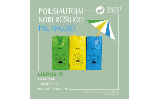Liepos 17 d. Jūratės ir Kastyčio skvere - iniciatyvos „Poilsiautojai nori rūšiuoti“ renginys
