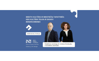 Miesto kultūra ir miestiečių tapatybės: kiek kultūra telkia ir skaido bendruomenes