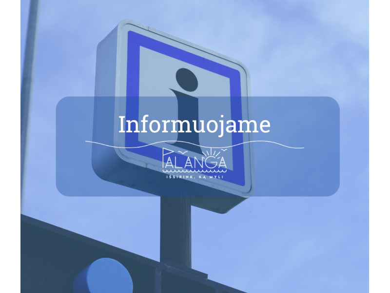 Informacija apie Vietinę rinkliava už naudojimąsi Palangos miesto viešąja ir poilsio infrastruktūra