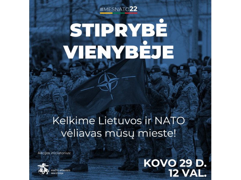 Minint Lietuvos įstojimo į NATO metines Nepriklausomybės aikštėje bei Jūratės ir Kastyčio skvere suplevėsuos aljanso vėliava