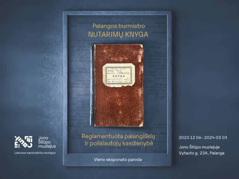 Jono Šliūpo muziejuje bus pirmąkart eksponuojama Palangos miesto burmistro nutarimų knyga