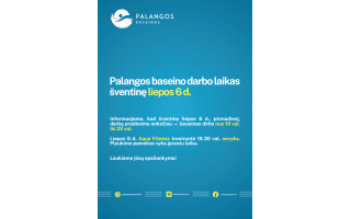 Palangos baseino darbo laikas šventinę dieną