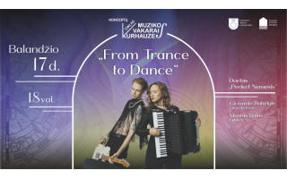 Muzikos vakarai kurhauze. „From Trance to Dance“