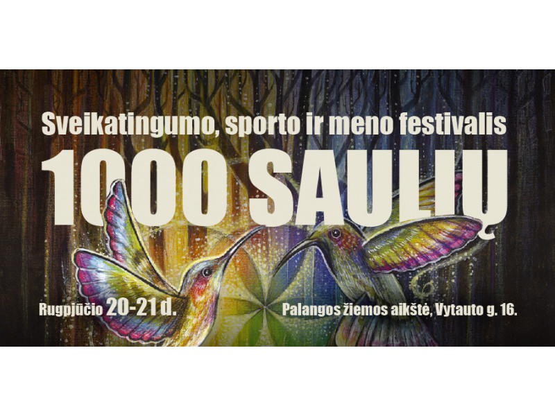 Nemokamas sveikatingumo ir meno festivalis „1000 saulių“