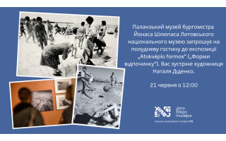Jono Šliūpo muziejus kviečia ukrainiečius į popietę parodoje „Atokvėpio formos“  su menininke Natalija Didenko