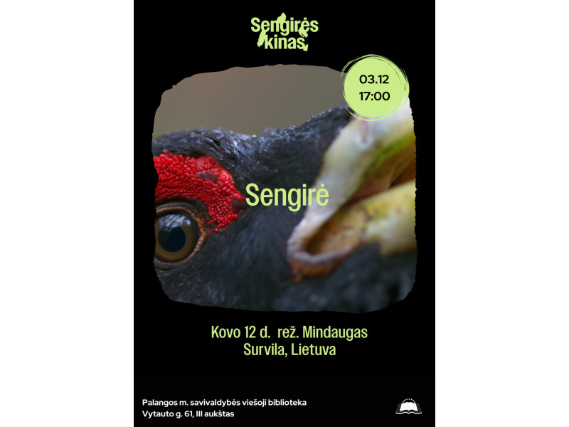 SENGIRĖS KINAS Palangos viešojoje bibliotekoje: „Sengirė“