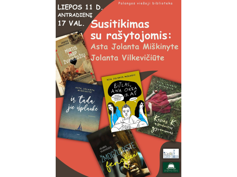 Literatūrinė popietė su  Asta Jolanta Miškinyte ir Jolanta Vilkevičiūte 